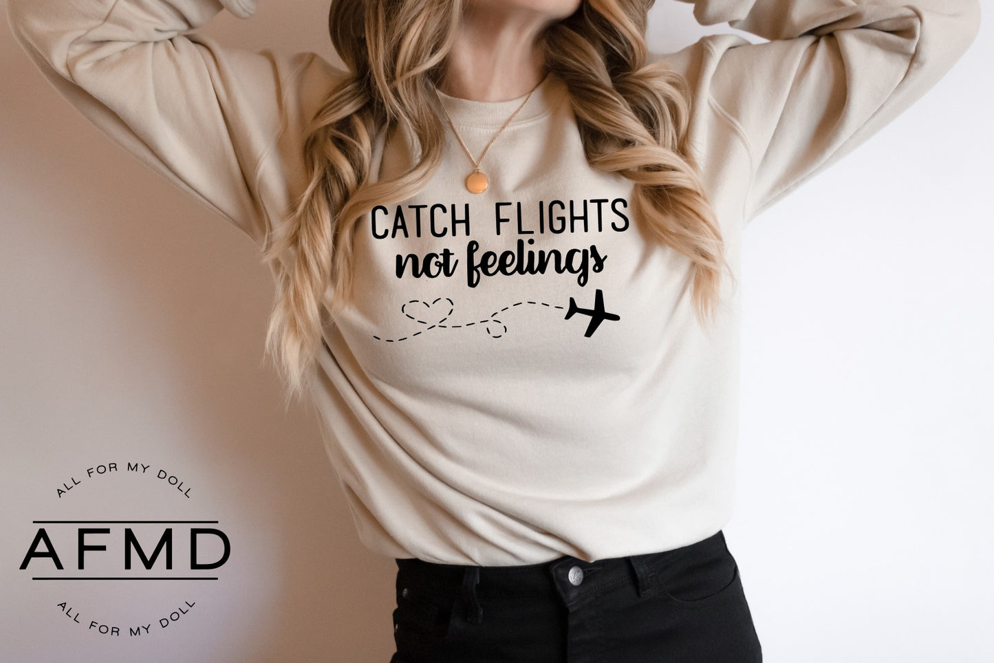 Catch Flights Not Feelings